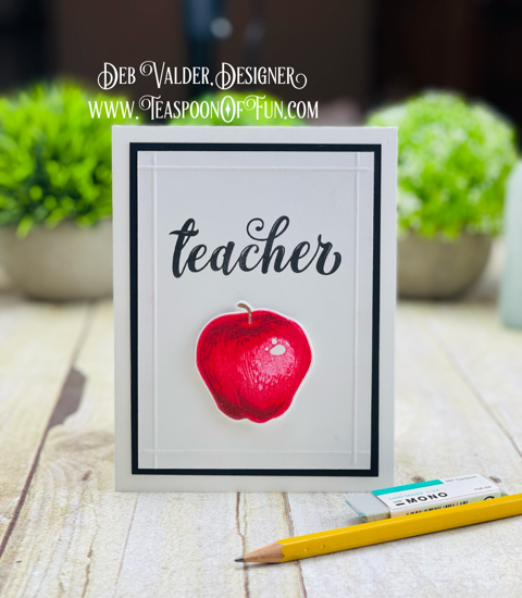 Educators Rule Apple Gifts. All products can be found in our Teaspoon of Fun Paper Crafting Shop at www.TeaspoonOfFun.com/SHOP