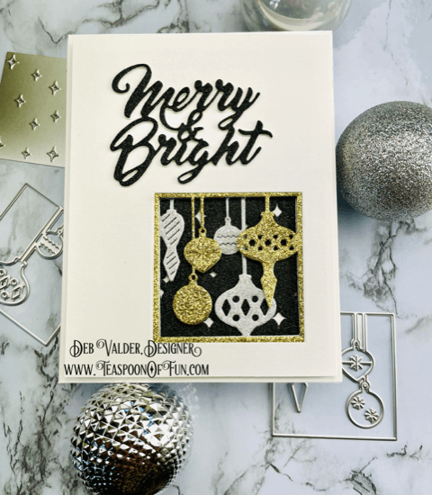Merry & Bright Sparkle Ornaments. All products can be found in our Teaspoon Of Fun Paper Crafting Shop at www.TeaspoonOfFun.com/SHOP