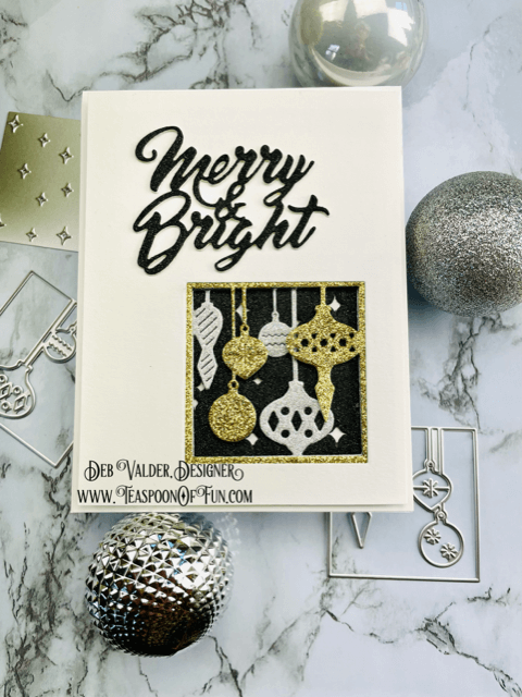 Merry & Bright Sparkle Ornaments. All products can be found in our Teaspoon Of Fun Paper Crafting Shop at www.TeaspoonOfFun.com/SHOP