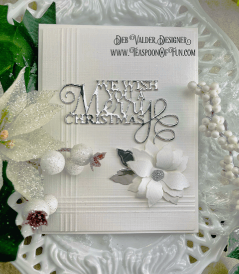 Clean and Simple Poinsettia. All products can be purchased in our Teaspoon Of Fun Paper Crafting Shop at www.TeaspoonOfFun.com/SHOP