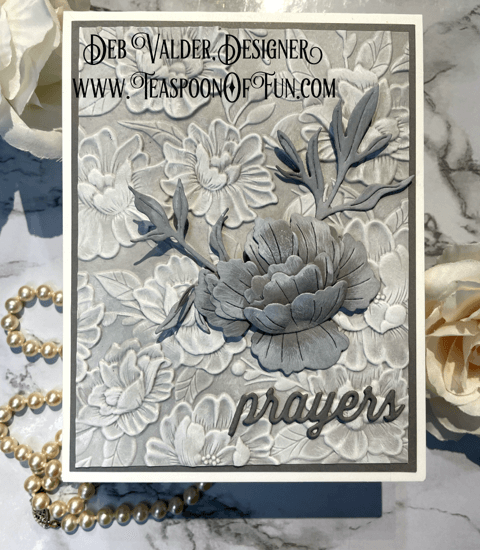 Blooming Beautiful Prayerful Card. All products can be purchased from our Teaspoon Of Fun Paper Crafting Company at www.TeaspoonOfFun.com/SHOP