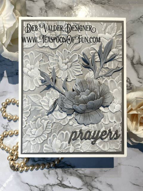 Blooming Beautiful Prayerful Card. All products can be purchased from our Teaspoon Of Fun Paper Crafting Company at www.TeaspoonOfFun.com/SHOP