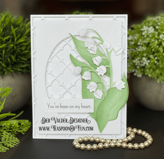 Elegant Lily of the Valley. All products can be purchased from our Teaspoon Of Fun Paper Crafting Shop at www.TeaspoonOfFun.com/SHOP