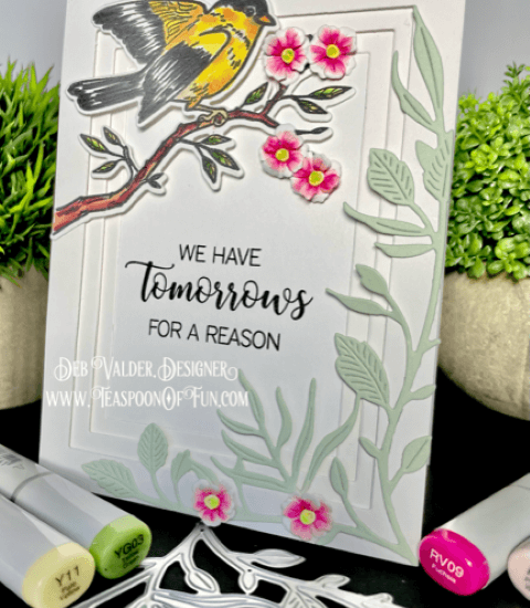We Have Tomorrows For A Reason. All products can be purchased in our Teaspoon Of Fun Paper Crafting Shop at www.TeaspoonOfFun.com/SHOP