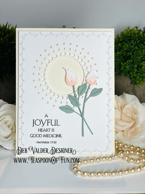 A Joyful Heart. All products can be purchased in our Teaspoon Of Fun Paper Crafting Shop at www.TeaspoonOfFun.com/SHOP