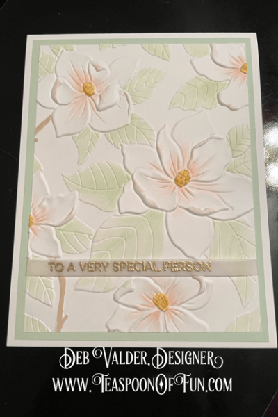 Magnolia Blooms. All products can be purchased in our Teaspoon Of Fun Paper Crafting Shop at www.TeaspoonOfFun.com/SHOP.