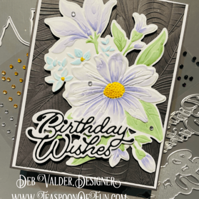 Birthday Wishes and Gracious Florals with Deb Valder