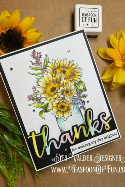 Thanks Edger Meets Gerbera Daisies. All products can be purchased in our Teaspoon Of Fun Paper Crafting Shop at www.TeaspoonOfFun.com/SHOP