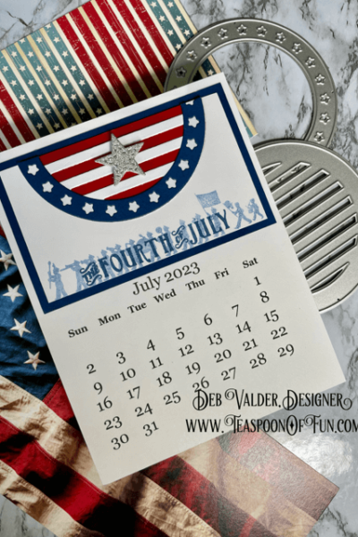 Calendar for July 2023. All products can be purchased from our Teaspoon Of Fun Paper Crafting Shop at www.TeaspoonOfFun.com/SHOP