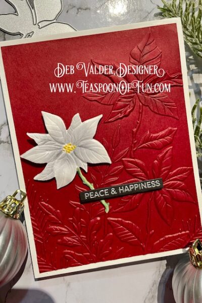 The Perfect Poinsettias. All products can be purchased from Teaspoon Of Fun's Paper Crafting Shop at www.TeaspoonOfFun.com/SHOP