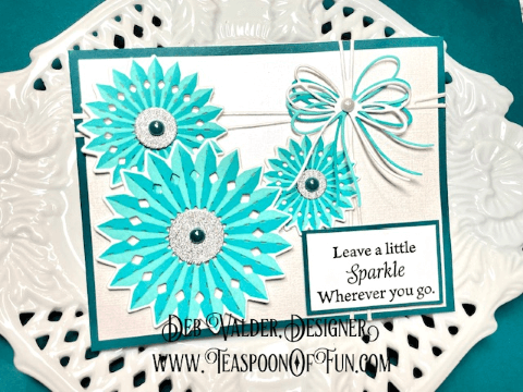 Leave A Little Sparkle. All products can be purchased from Teaspoon Of Fun's Paper Crafting Shop at www.TeaspoonOfFun.com/SHOP