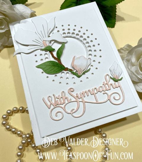 Circle Burst Magnolia Bloom. All products can be purchased in our Teaspoon Of Fun Paper Crafting Shop at www.TeaspoonOfFun.com/SHOP