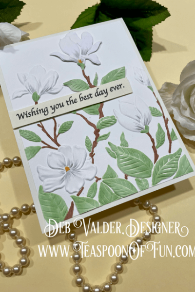 Clean and Simple Magnolia. All products can be purchased in our Teaspoon Of Fun Paper Crafting Shop at www.TeaspoonOfFun.com/SHOP