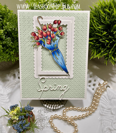 Happy Spring Debut. All products can be purchased in our Teaspoon Of Fun Paper Crafting Shop at www.TeaspoonOfFun.com/SHOP.