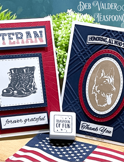 Honoring All Who Served. All products can be purchased in our Teaspoon Of Fun Paper Crafting Shop at www.TeaspoonOfFun.com/SHOP.
