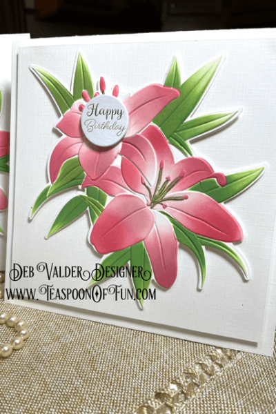 Absolutely Dreamy Daylilies. All products can be purchased in our Teaspoon Of Fun Paper Crafting Shop at www.TeaspoonOfFun.com/SHOP.