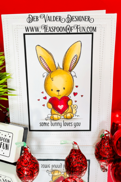 Heartfelt Bunny Loves You. All products can be purchased in our Teaspoon Of Fun Paper Crafting Shop at www.TeaspoonOfFun.com/SHOP.