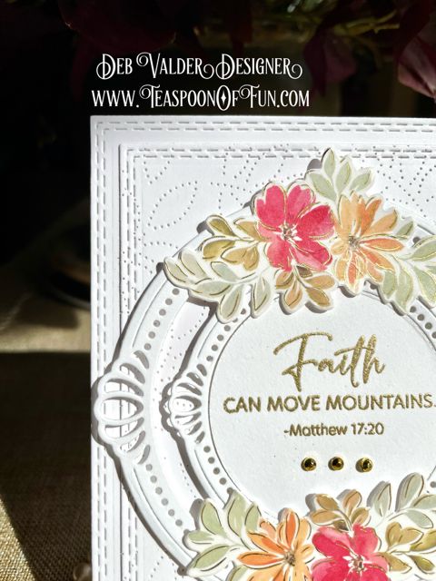Faith Can Move Mountains. All products can be purchased in our Teaspoon Of Fun Paper Crafting Shop at www.TeaspoonOfFun.com/SHOP.