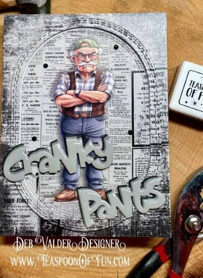 Cranky Pants Quick Card Fronts. All products can be purchased in our Teaspoon Of Fun Paper Crafting Shop at www.TeaspoonOfFun.com/SHOP.