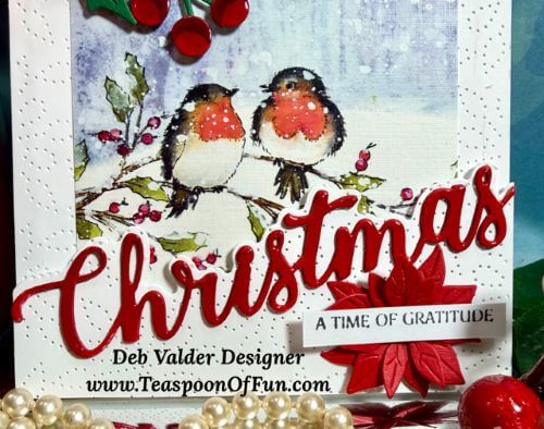Christmas Is A Time Of Gratitude. All products can be purchased in our Teaspoon Of Fun Paper Crafting Shop at www.TeaspoonOfFun.com/SHOP.