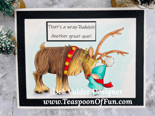 Another Great Year Rudolph. All products can be found in our Teaspoon of Fun Shop at www.TeaspoonOfFun.com/SHOP