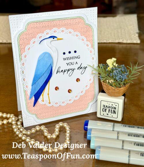 Majestic Heron Happy Day. All products can be purchased in our Teaspoon Of Fun Paper Crafting Shop at www.TeaspoonOfFun.com/SHOP