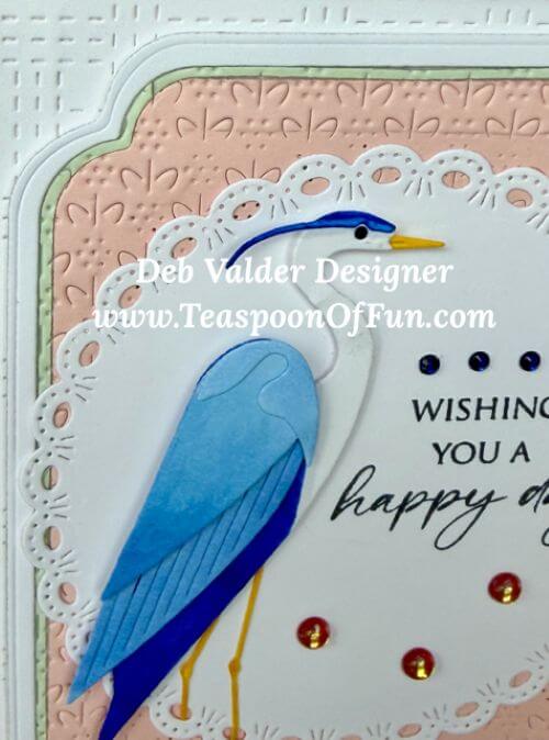 Majestic Heron Happy Day. All products can be purchased in our Teaspoon Of Fun Paper Crafting Shop at www.TeaspoonOfFun.com/SHOP
