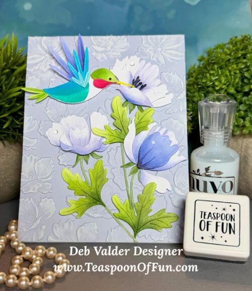 Soaring Hummingbird on Anemone Blooms. All products can be purchased in our Teaspoon Of Fun Paper Crafting Shop at www.TeaspoonOfFun.com/SHOP.