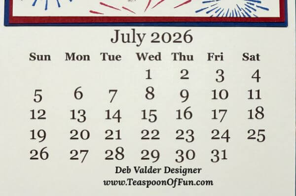 2026 July Calendar Template. All products can be purchased from Teaspoon Of Fun's Paper Crafting Shop at www.TeaspoonOfFun.com/SHOP