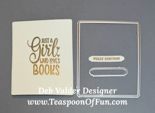 Just a Girl and Her Books. All products can be purchased in our Teaspoon Of Fun Paper Crafting Shop at www.TeaspoonOfFun.com/SHOP.
