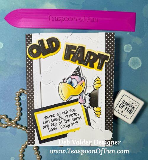 Old Fart Birthday Card. All products can be purchased in our Teaspoon Of Fun Paper Crafting Shop at www.TeaspoonOfFun.com/SHOP.