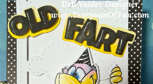 Old Fart Birthday Card. All products can be purchased in our Teaspoon Of Fun Paper Crafting Shop at www.TeaspoonOfFun.com/SHOP.