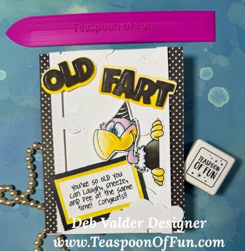 Old Fart Birthday Card. All products can be purchased in our Teaspoon Of Fun Paper Crafting Shop at www.TeaspoonOfFun.com/SHOP.